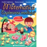 Matematica. Explorarea mediului. Clasa pregatitoare