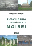 Evacuarea. O umbra peste Moisei