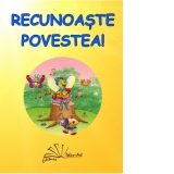 Recunoaste povestea!