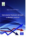 Instrumente financiare derivate: o abordare practica