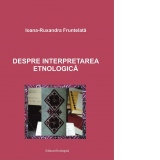 Despre interpretarea etnologica