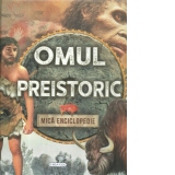 Omul preistoric. Mica enciclopedie