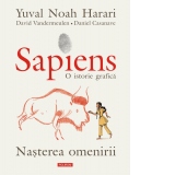 Sapiens. O istorie grafica. Volumul I. Nasterea omenirii