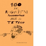 100 de rugaciuni fundamentale ale lui Tetelu