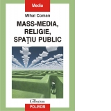 Mass-media, religie, spatiu public