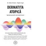 Dermatita atopica. Experienta personala a unei terapii de succes