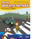 Ora de educatie rutiera. Vio si Rica in oras