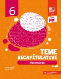 Matematica. Teme recapitulative. Clasa a VI-a