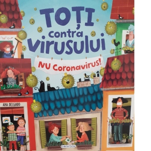 Toti contra virusului. NU coronavirus!