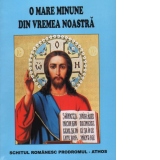 O mare minune din vremea noastra