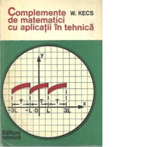 Complemente de matematici cu aplicatii in tehnica