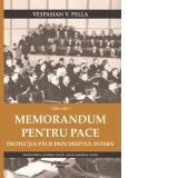 Memorandum pentru pace.  Protectia pacii prin dreptul intern