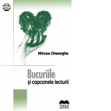 Bucuriile si capcanele lecturii