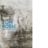 Jon Fosse and the new theatre