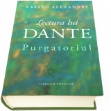 Lectura lui Dante. Purgatoriul