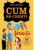 Cum sa cresti copii fericiti