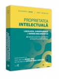 Proprietatea intelectuala. Legislatie, jurisprudenta si repere bibliografice 2020. Editie tiparita pe hartie alba