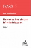 Elemente de drept electoral. Infractiuni electorale. Editia a 2-a