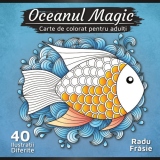 Oceanul magic. Carte de colorat pentru adulti