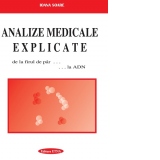 Analize medicale explicate. De la firul de par ... la ADN