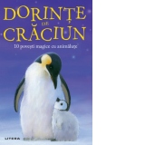 Dorinte de Craciun. 10 povesti magice cu animalute