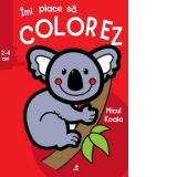 Imi place sa colorez. Micul Koala (2-4 ani)