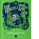 Warren al XIII-lea si Padurea Soaptelor. Volumul 2