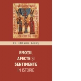 Emotii, afecte si sentimente in istorie