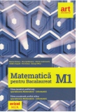 Matematica M1 pentru Bacalaureat. Filiera teoretica, profilul real, specializarea matematica-informatica. Filierea vocationala, profilul militar, specializarea matematica-informatica