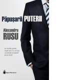 Papusarii puterii. Un thriller politic, dupa care n-o sa mai urmaresti niciodata presa la fel