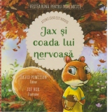 Jax si coada lui nervoasa. Atunci cand esti nervos!