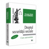 Dreptul securitatii sociale. Curs universitar, editia a IX-a, actualizata