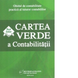 Cartea verde a contabilitatii 2021. Ghidul de contabilitate practica al tuturor contabililor