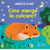 Joaca-te cu noi. Cine merge la culcare?