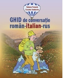 Ghid de conversatie roman-italian-rus