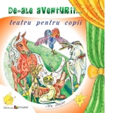 De-ale aventurii. Teatru pentru copii