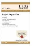 Legislatia pensiilor. Cod 729. Actualizat la 10.02.2021