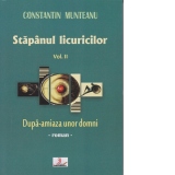 Stapanul licuricilor vol. II. Dupa-amiaza unor domni