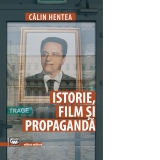 Istorie, film si propaganda