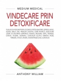 Vindecare prin detoxificare (Medium Medical)