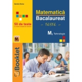 Matematica M2 Tehnologic. Bacalaureat - Teste