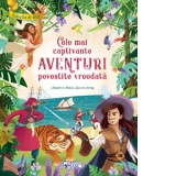 Cele mai captivante aventuri povestite vreodata