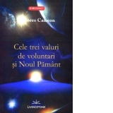 Cele trei valuri de voluntari si Noul Pamant