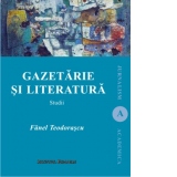 Gazetarie si literatura. Studii