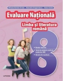 Evaluare Nationala. Limba si literatura romana. Clasa a VIII-a