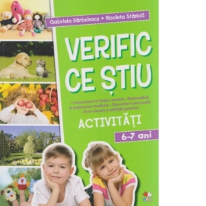 Verific ce stiu. Activitati scolare. 6-7 ani