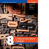 Limba si literatura romana. Caiet de activitati. Clasa a VIII-a