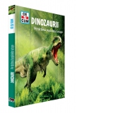 Dinozaurii. Pe taramul soparlelor uriase