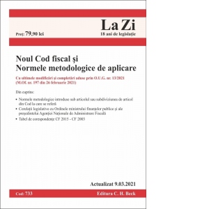 Noul Cod fiscal si Normele metodologice de aplicare. Cod 733. Actualizat la 9.03.2021