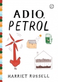 Adio, Petrol